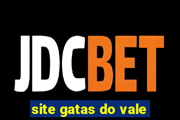 site gatas do vale